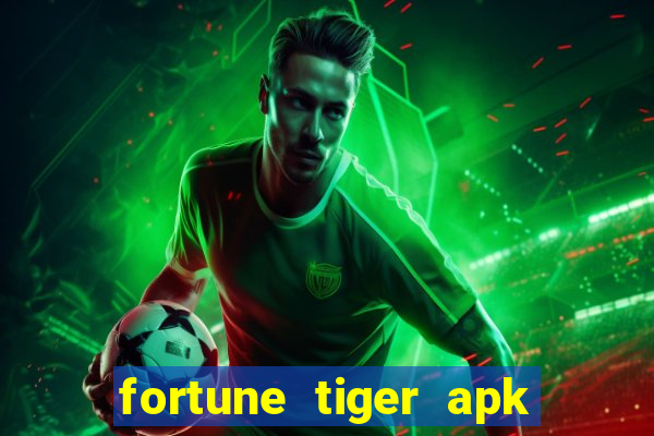 fortune tiger apk dinheiro infinito